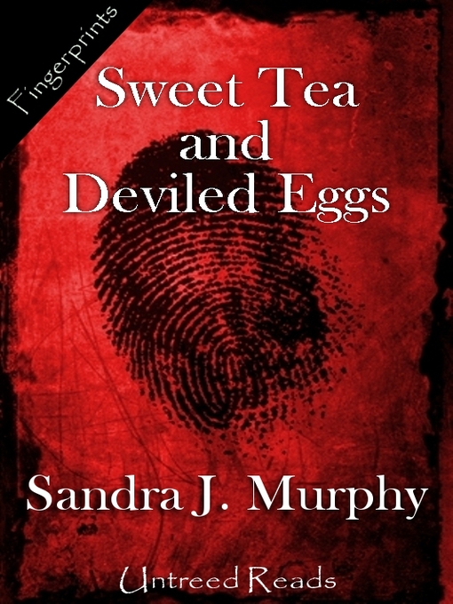 Title details for Sweet Tea and Deviled Eggs by Sandra Murphy - Available
